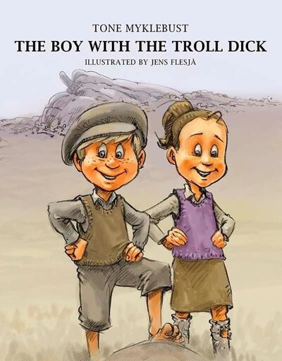 Cover of the book "the boy with the troll dick" by Tone Myklebust. 